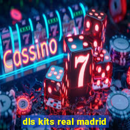 dls kits real madrid